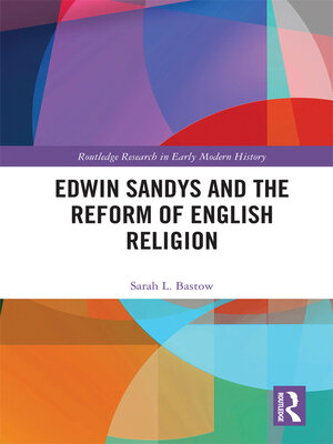 cover image of Edwin Sandys and the Reform of English Religion